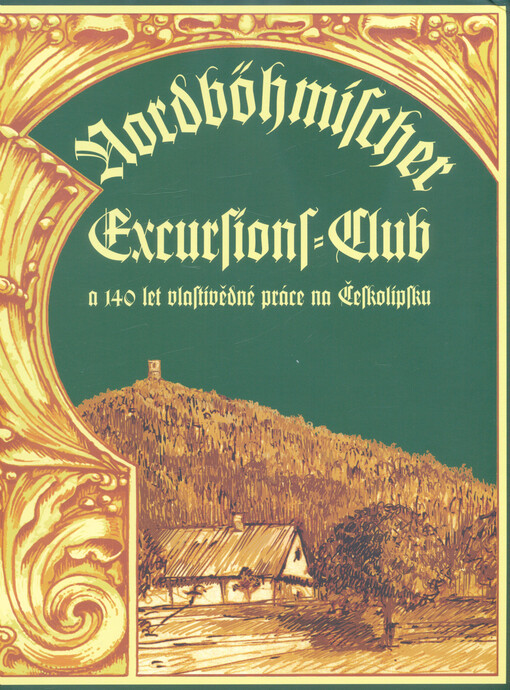 Nordböhmischer Excursions-Club a 140 let vlastivědné práce na Českolipsku