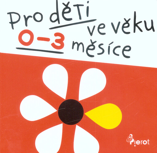 Pro děti ve věku 0-3 měsíce