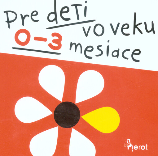 Pre deti vo veku 0-3 mesiace