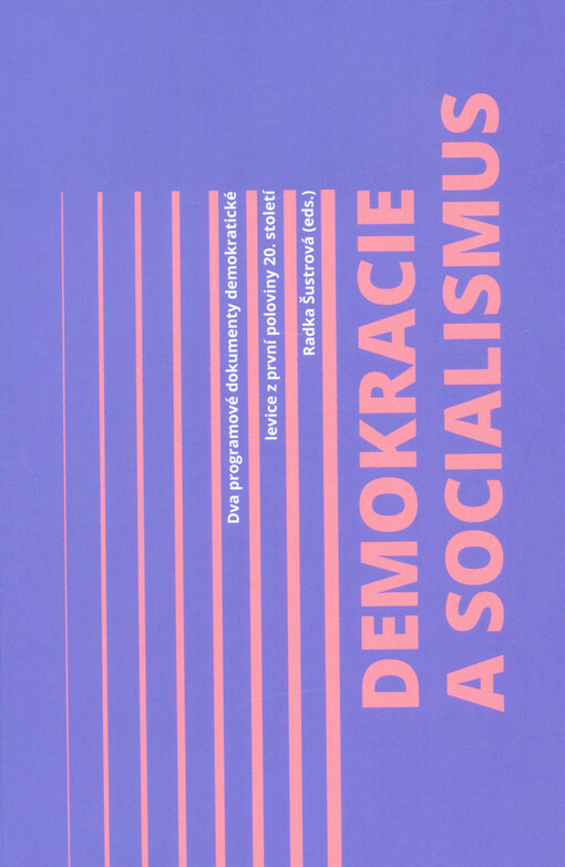 Demokracie a socialismus, Dva programové dokumenty demokratické levice z první poloviny 20. století