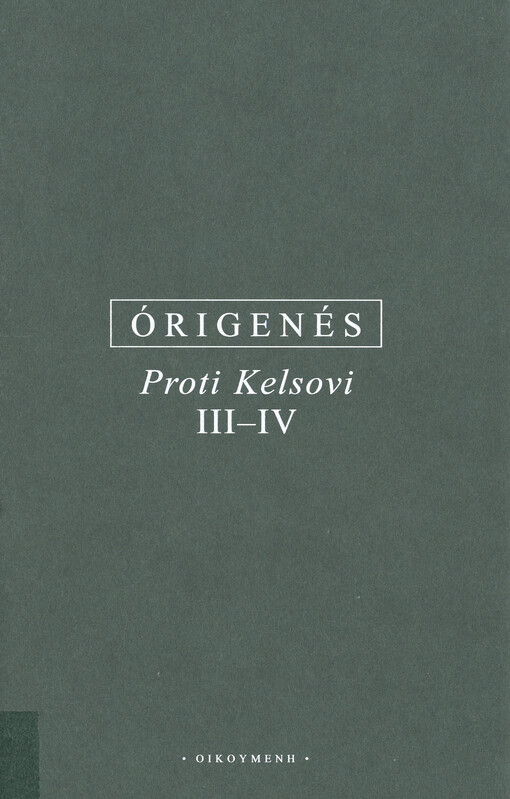 Proti Kelsovi : řecko-české vydání. III-IV