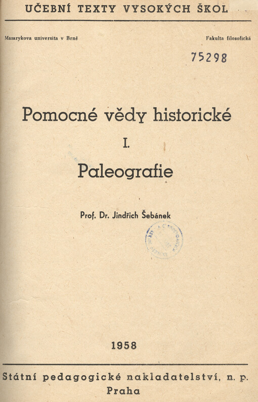 Pomocné vědy historické. 1. [díl], Paleografie