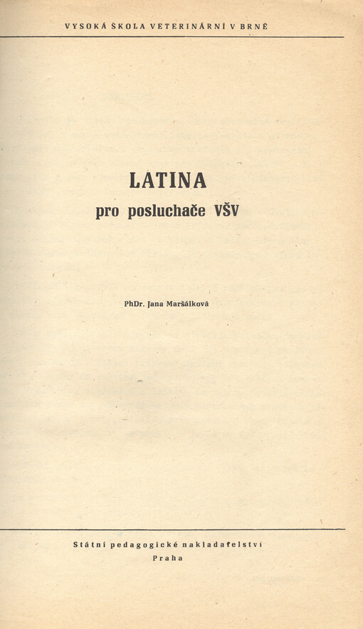 Latina pro posluchače VŠV: pro posluchače Vysoké školy veterinární v Brně