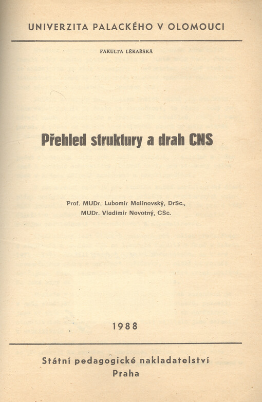 Přehled struktury a drah CNS : určeno pro posl. fak. lék.