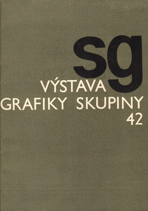 Výstava grafiky Skupiny 42: z fondů Středočeské galerie