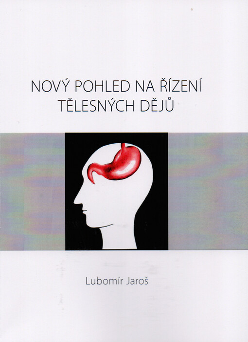 Nový pohled na řízení tělesných dějů