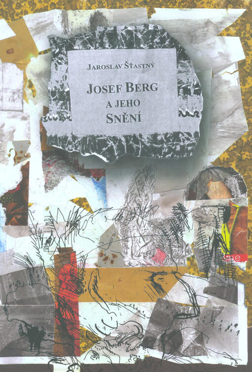 Josef Berg a jeho snění