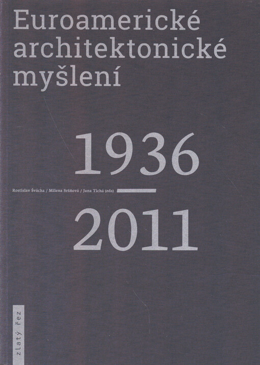 Euroamerické architektonické myšlení 1936-2011