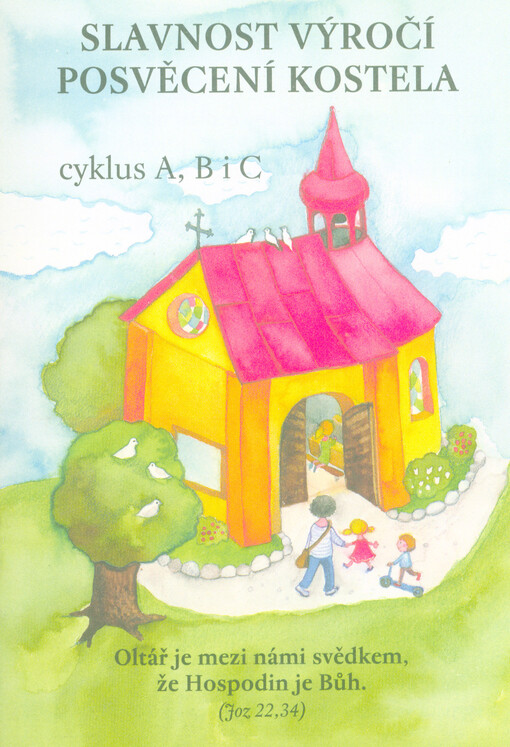 Slavnost výročí posvěcení kostela : cyklus A, B i C