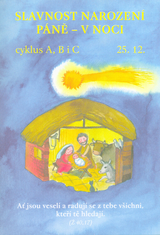 Slavnost Narození Páně - v noci : cyklus A, B i C : 25.12.