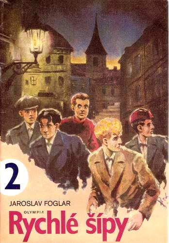 Rychlé šípy Jaroslava Foglara :kreslený barevný seriál ilustrovaný Janem Fischerem, 2. díl