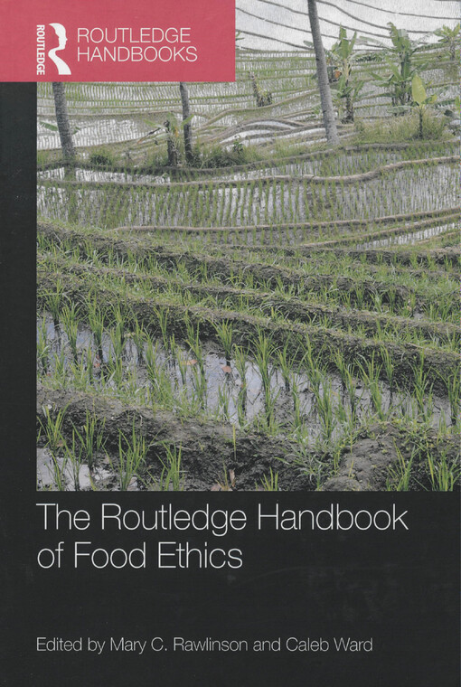 The Routledge handbook of food ethics