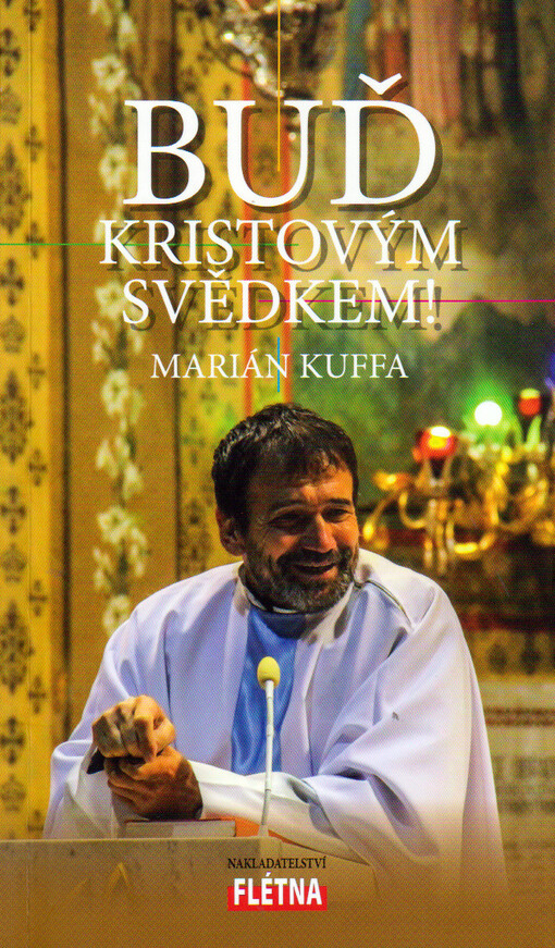Buď Kristovým svědkem!
