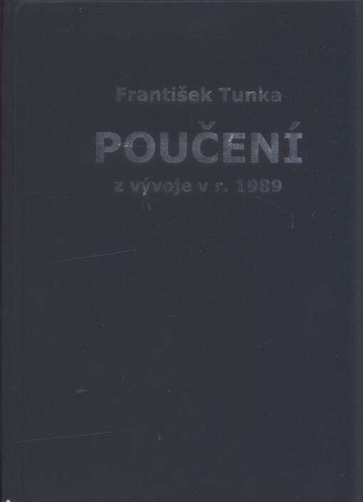 Poučení z vývoje v r. 1989 v Čechách a na Moravě