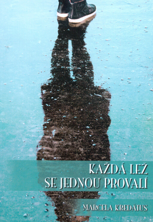Každá lež se jednou provalí