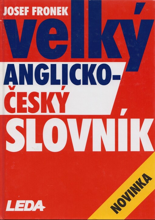 Velký anglicko-český slovník =: Comprehensive English-Czech dictionary