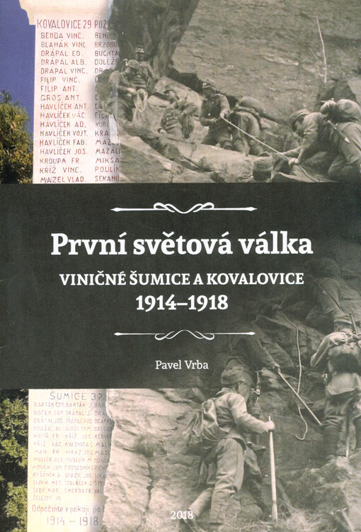 První světová válka : Viničné Šumice a Kovalovice 1914-1918