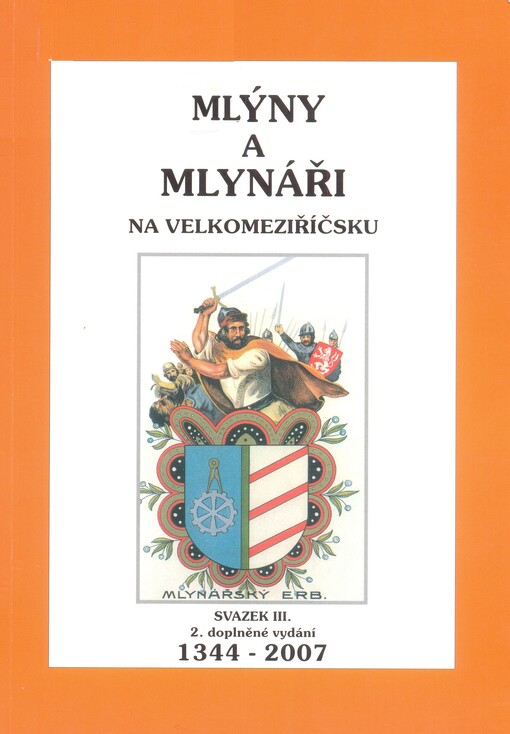 Mlýny a mlynáři na Velkomeziříčsku