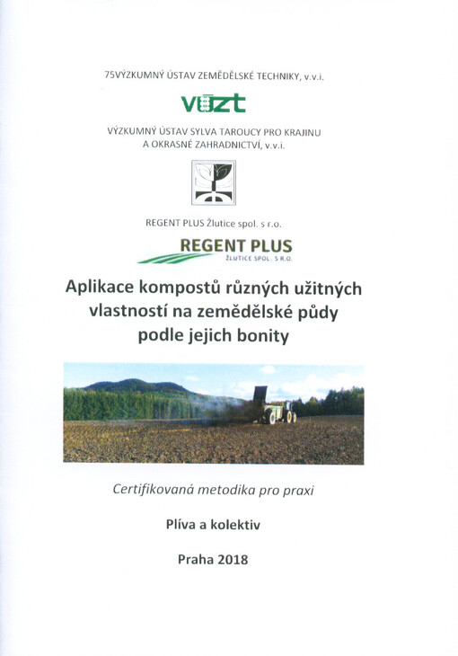 Aplikace kompostů různých užitných vlastností na zemědělské půdy podle jejich bonity : (certifikovaná metodika pro praxi)