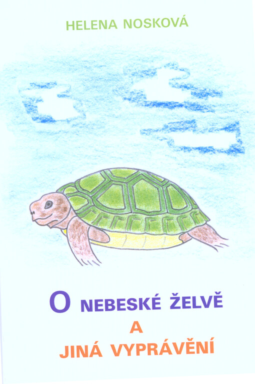 O nebeské želvě a jiná vyprávění