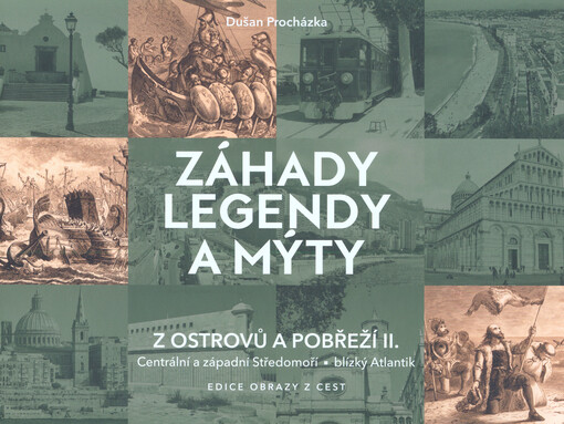 Záhady legendy a mýty z ostrovů a pobřeží, 1. díl