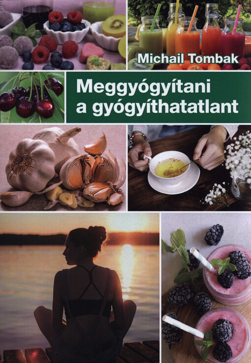 Meggyógyítani a gyógyíthatatlant