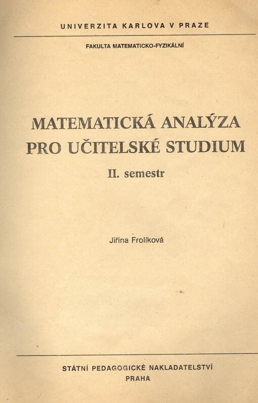 Matematická analýza pro učitelské studium: II. semestr