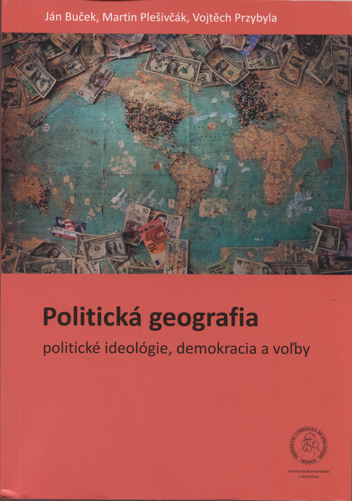 Politická geografia - politické ideológie, demokracia a voľby
