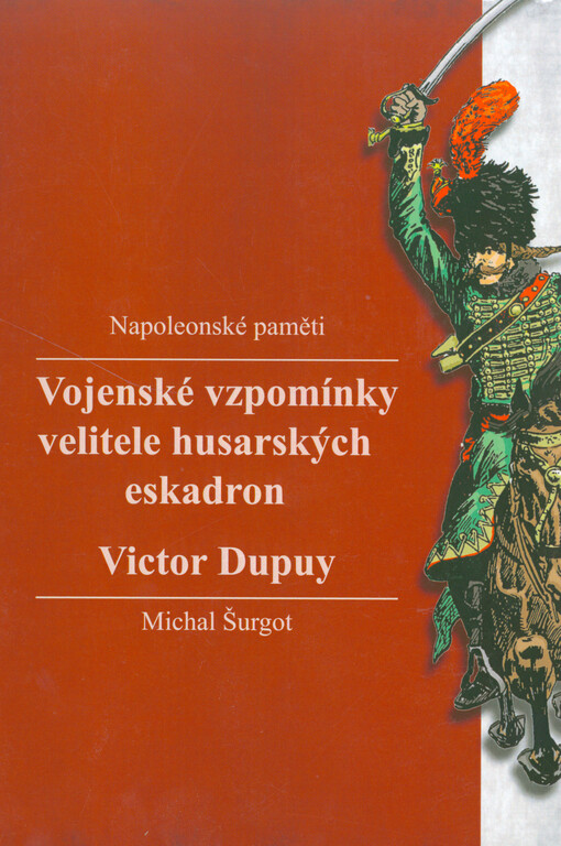 Vojenské vzpomínky velitele husarských eskadron