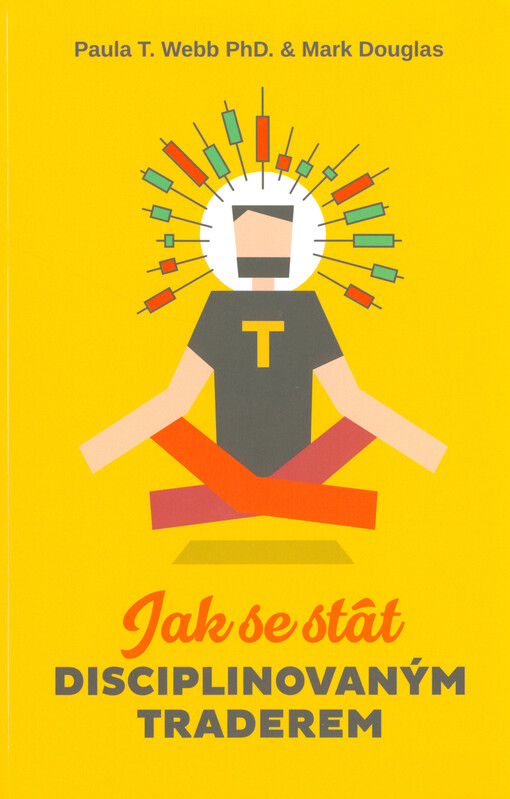 Jak se stát disciplinovaným traderem