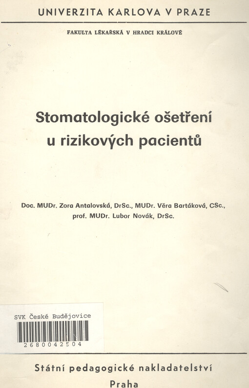 Stomatologické ošetření u rizikových pacientů : Určeno pro posl. fak. lék. v Hradci Králové