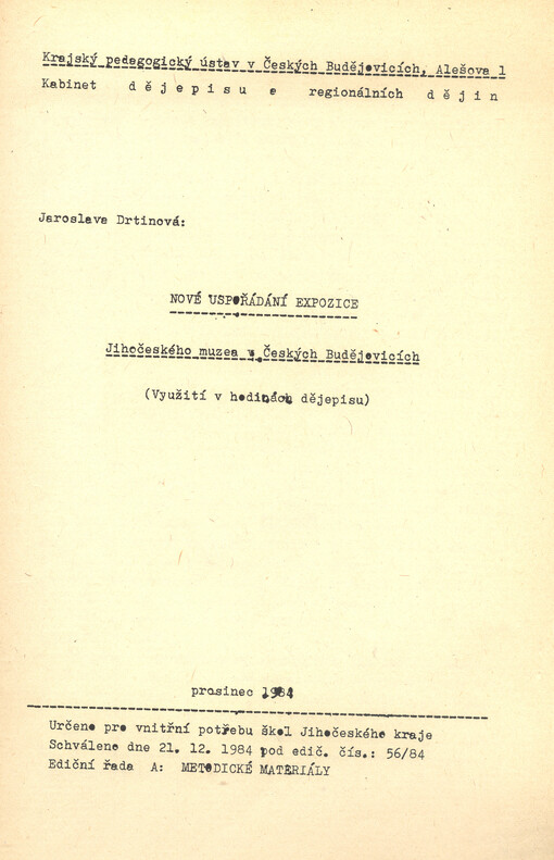 Nové uspořádání expozice Jihočeského muzea v Českých Budějovicích : využití v hodinách dějepisu