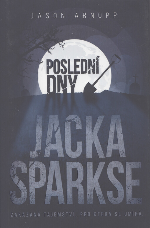 Poslední dny Jacka Sparkse