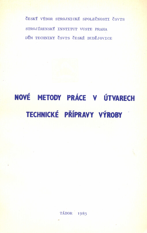 Nové metody práce v útvarech technické přípravy výroby