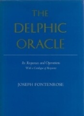 The Delphic Oracle, It's Responses and Operations, with a Catalogue of Responses