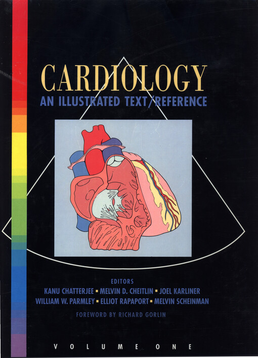 Cardiology : an illustrated text/reference. Vol. 1, Physiology, pharmacology, diagnosis