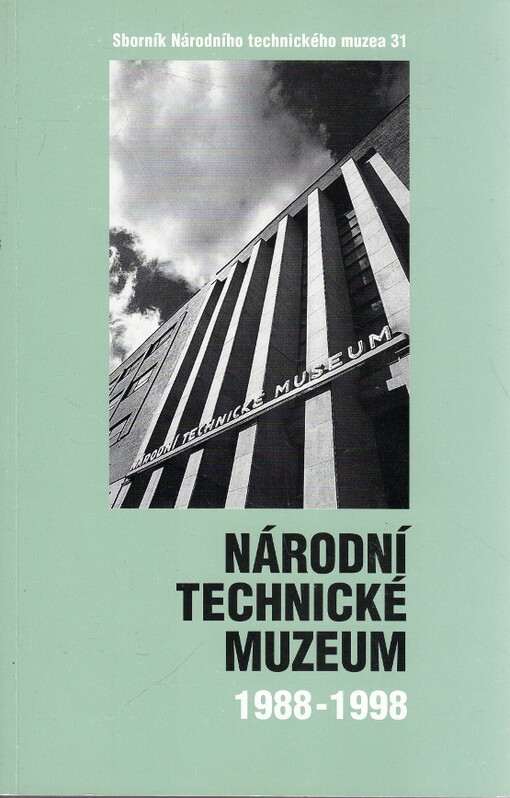 Národní technické muzeum : 1988-1998