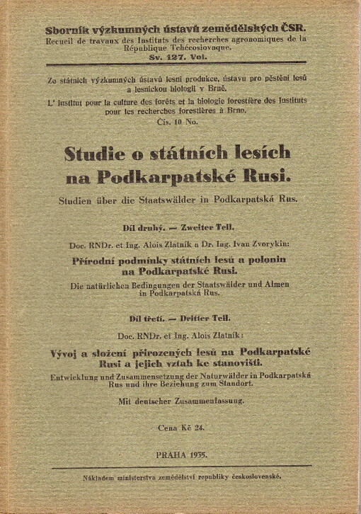 Studie o státních lesích na Podkarpatské Rusi =Studien über die Staatswälder in Podkarpatská Rus