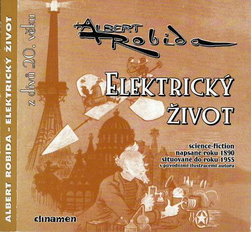 Elektrický život :z divů dvacátého věku : science-fiction napsané roku 1890, situované do roku 1955