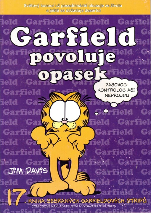 Garfield povoluje opasek