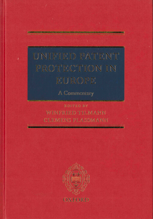 Unified patent protection in Europe : a commentary