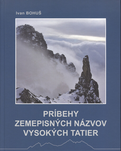 Príbehy zemepisných názvov Vysokých Tatier