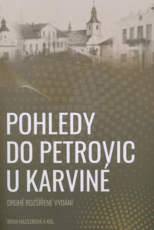 Pohledy do Petrovic u Karviné