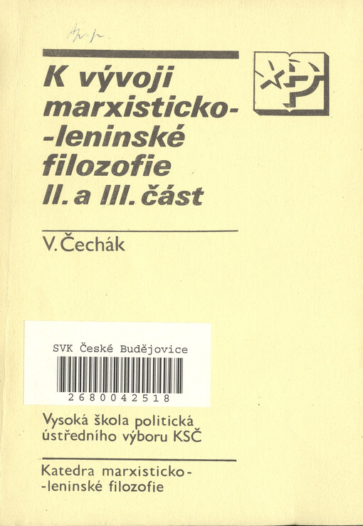 K vývoji marxisticko-leninské filozofie.Část II a III