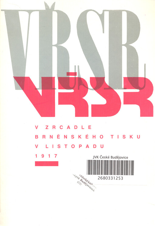 VŘSR v zrcadle brněnského tisku v listopadu 1917