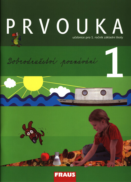 Prvouka 1 – upravené vydání s novými fotografiemi učebnice - Dvořáková Michaela, Stará Jana