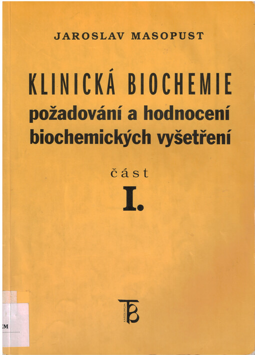 Klinická biochemie : požadování a hodnocení biochemických vyšetření