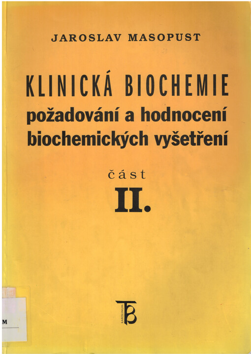 Klinická biochemie: požadování a hodnocení biochemických vyšetření, sv. 2