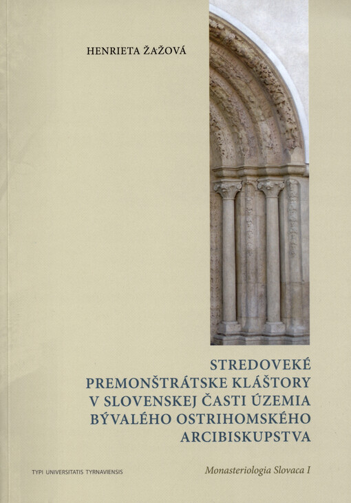 Stredoveké premonštrátske kláštory v slovenskej časti územia bývalého Ostrihomského arcibiskupstva