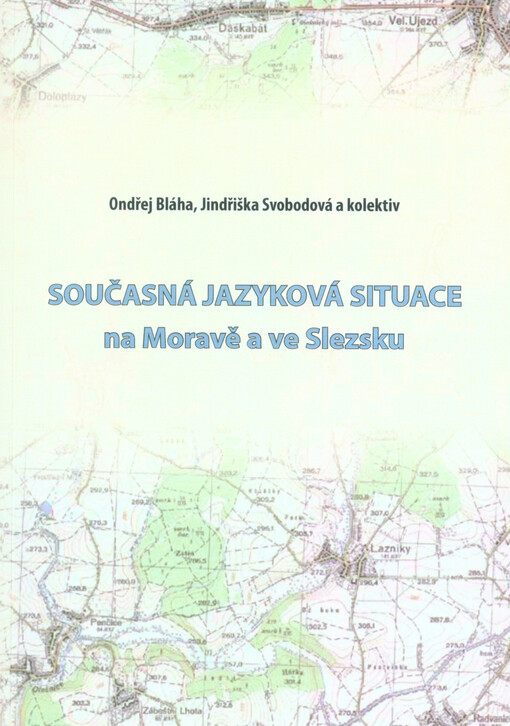 Současná jazyková situace na Moravě a ve Slezsku